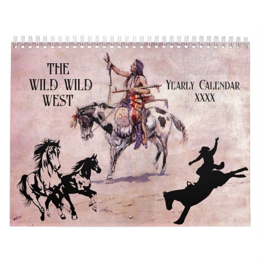 WILD WILD WEST Cowboys Indianen Zuidwest | Kalender (Hoes)