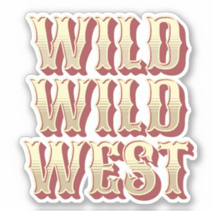 Wild Wild West Sticker