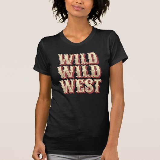 Wild Wild West T-shirt (Voorkant)