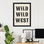 Wild Wild West Westerse typografie Ranch-hut Poster (Thuiskantoor)