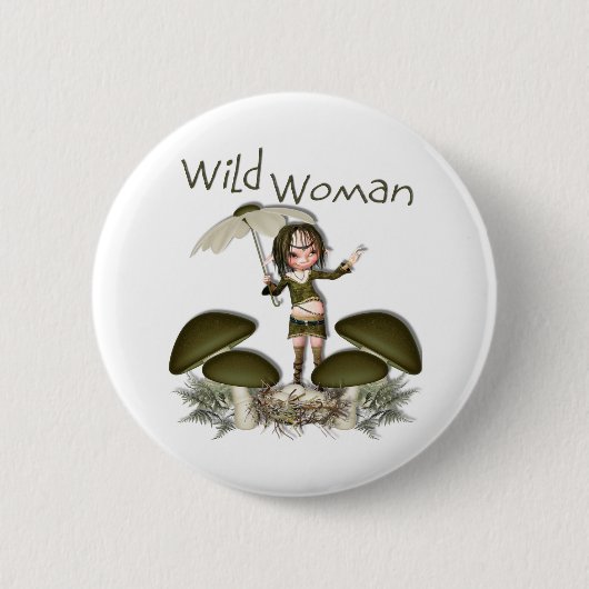 Wild Woman Ronde Button 5,7 Cm (Voorkant)