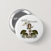 Wild Woman Ronde Button 5,7 Cm (Voorkant /achterkant)