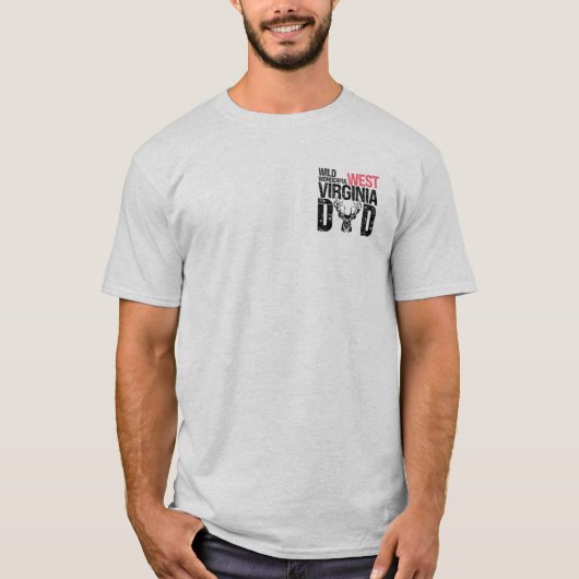 Wild, Wonderful West Virginia Dad T-shirt (Voorkant)