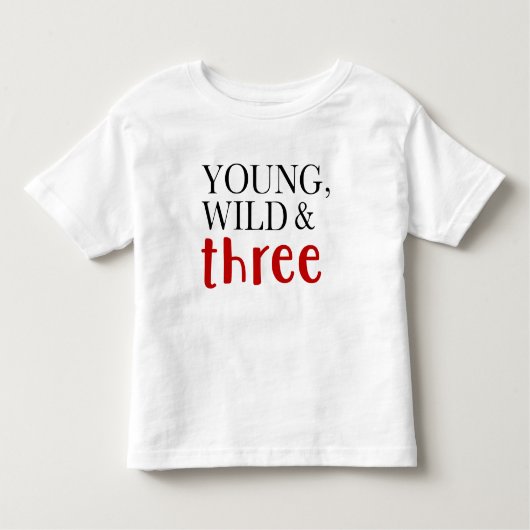 Wild, Young en Three Kinder Shirts (Voorkant)