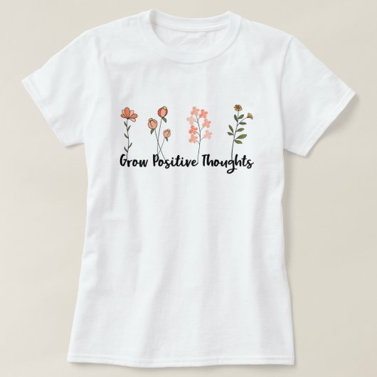 Wildbloemen Inspirerend Citaat T-Shirt (Design voorkant)