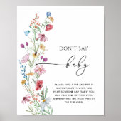 Wildbloemen zeggen niet Baby Poster (Voorkant)