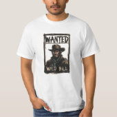 Wilde Bill Gezocht T-shirt (Voorkant)