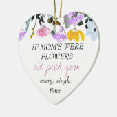 Wilde bloem als Moms bloemen waren Aangepast gedic Keramisch Ornament (Links)