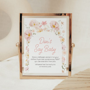 Wilde bloem Boog Baby in Bloom Zeg niet Baby Poster