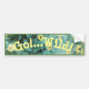 Wilde bloemen - Ga!.. Wild! V.2. Bumpersticker