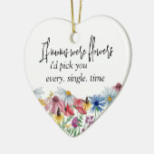 Wilde bloemen waren bloemen Gezegde op maat Keramisch Ornament (Links)