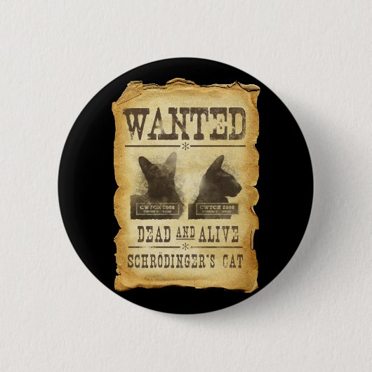 Wilde dood en levend.  Schroedinger's kat. Ronde Button 5,7 Cm (Voorkant)