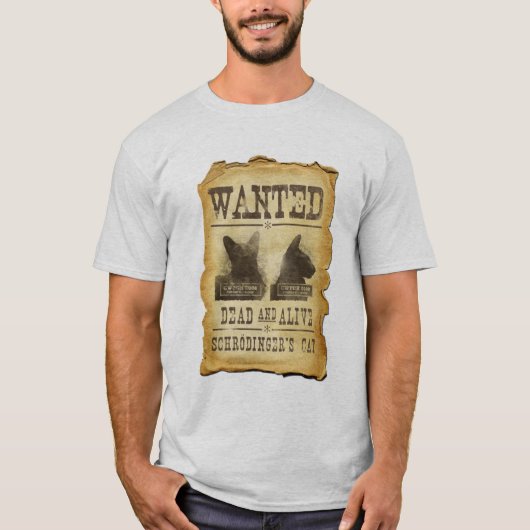 Wilde dood en levend.  Schroedinger's kat. T-shirt (Voorkant)
