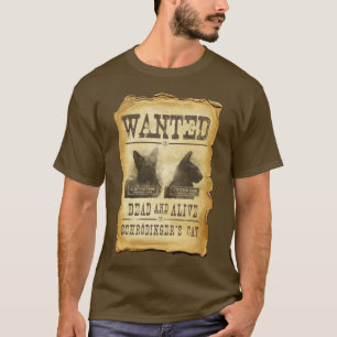 Wilde dood en levend.  Schroedinger's kat. T-shirt