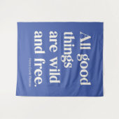 Wilde en Vrije Inspirerend Citaat van de Positivit Wandkleed (Voorkant (horizontaal))