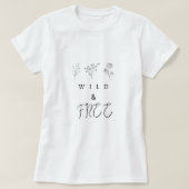 Wilde en vrije T-shirt (Design voorkant)