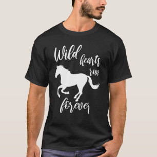 Wilde harten rennen voor elke paardenmeisje t-shirt