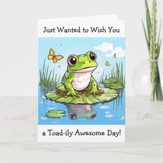 Wilde je een Toad-ily Geweldige dag wensen Kaart (Voorkant)