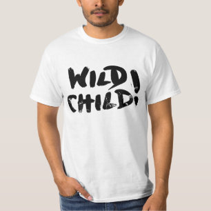 Wilde Kind! T-shirt