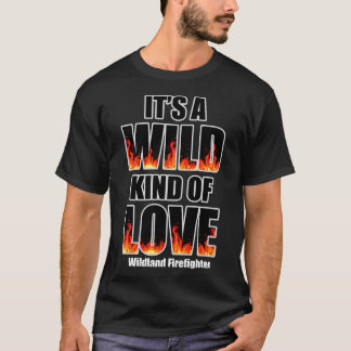 Wilde liefde voor bosbrandbestrijders Wilde liefde T-shirt