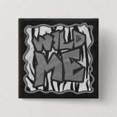Wilde me Tiger Black en White Print Vierkante Button 5,1 Cm (Voorkant)