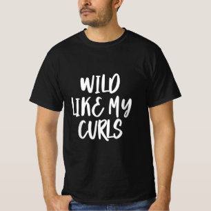 Wilde net als mijn krullen t-shirt