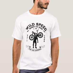 Wilde snelheid   Geboren om te rijden   Fietser li T-shirt