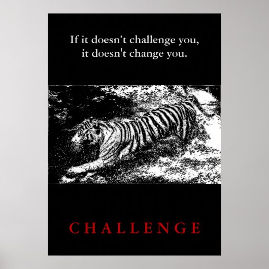 Wilde tijger Motivatie uitdaging Quote Poster (Voorkant)
