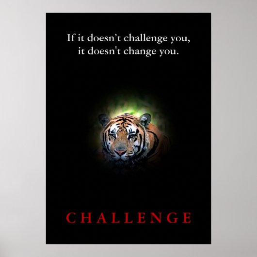 Wilde tijger Motivatie uitdaging Quote Poster (Voorkant)