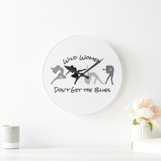 Wilde vrouwen krijgen geen blauwe klok (Huis)