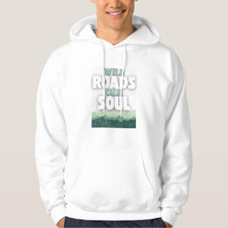 Wilde wegen kalme ziel – Reis citaat Hoodie
