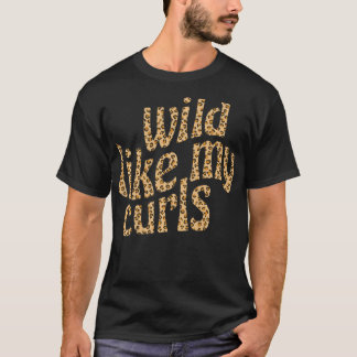 Wilde zoals mijn Curls Cute Curly Hair Leopard Che T-shirt