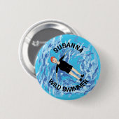 Wilde zwemmer dames met een koudwaterzwemcadeau ronde button 5,7 cm (Voorkant /achterkant)