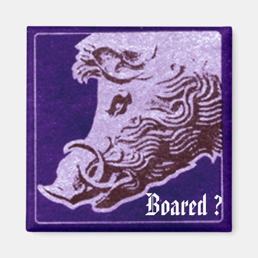 Wilde zwijn magneet- Boared? Magneet (Voorkant)