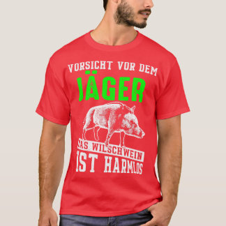 Wilde zwijnen jagen Pas op voor de jager T-shirt