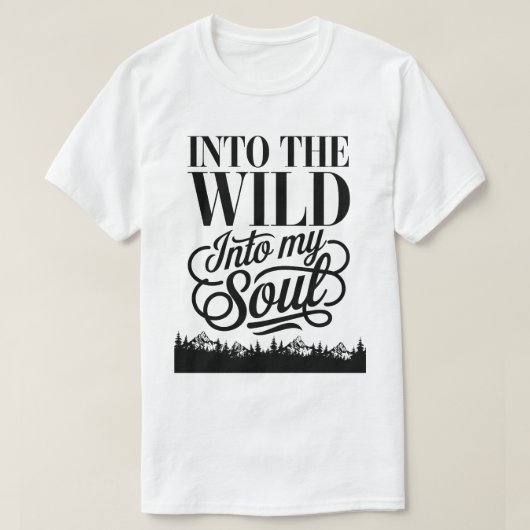 Wilderness Avontuur Quote met Mountain Scene T-shirt (Design voorkant)