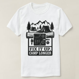 Wilderness Camping Fix It Up Kampvuur Tent Design T-shirt