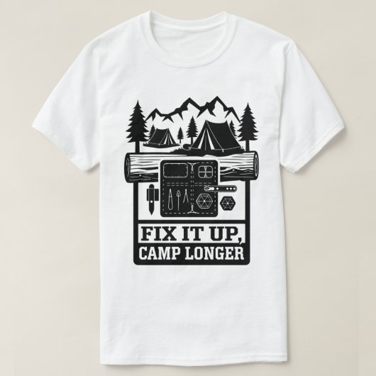 Wilderness Camping Fix It Up Kampvuur Tent Design T-shirt (Design voorkant)