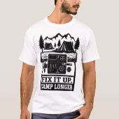 Wilderness Camping Fix It Up Kampvuur Tent Design T-shirt (Voorkant)