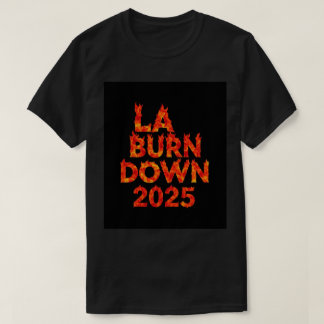 Wildfire Los Angeles LA Rising: Stronger Than Ever T-shirt