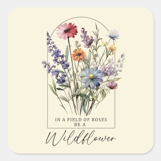 Wildflower Boho Inspirerend Quote Kleurrijk Vierkante Sticker (Voorkant)