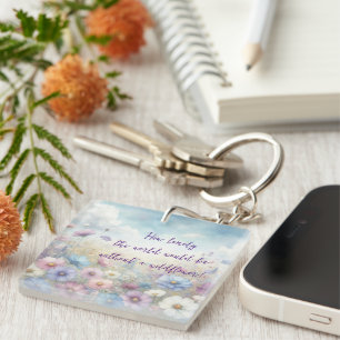 Wildflower Field & Quote Sleutelhanger