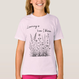 Wildflower Line Tekenen Leren Is Hoe Ik Bloei T-shirt