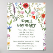 Wildflower niet zeggen Baby spel teken Poster (Voorkant)
