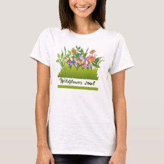 Wildflower soul- levendige mooie bloemen T-Shirt