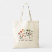 Wildflowers Floral Inspirerend Flowers Quotes Tote Bag (Achterkant)