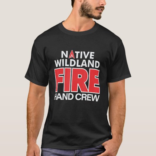 Wildland Fire Rescue Hand Crew Firefighters Fireme T-shirt (Voorkant)