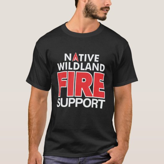 Wildland Fire Rescue Support Firefighters Firemen  T-shirt (Voorkant)