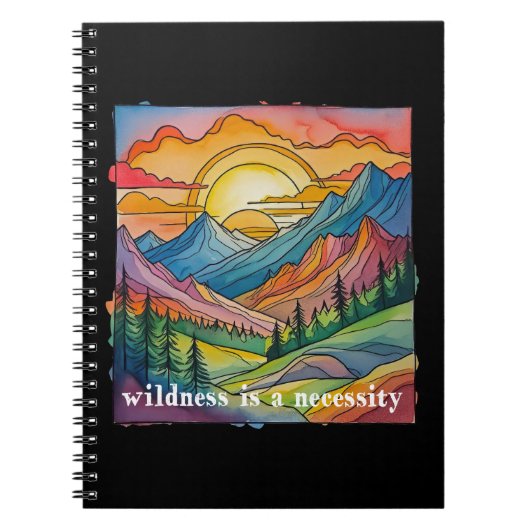 Wildness is a necessity save our public lands notitieboek (Voorkant)