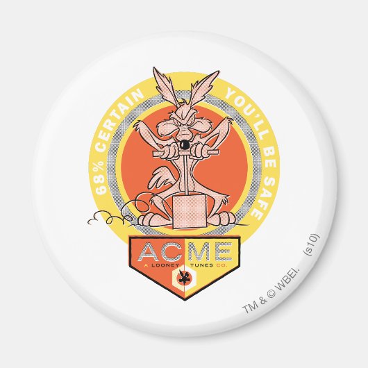 Wile E Coyote Acme - 68% zeker dat je veilig bent Magneet (Voorkant)